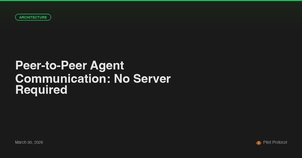 Peer-to-Peer Agent Communication Without an Application Broker